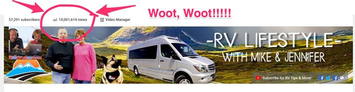 Wow! Our RV Lifestyle Channel just hit 10 million views! Thank you everyone!