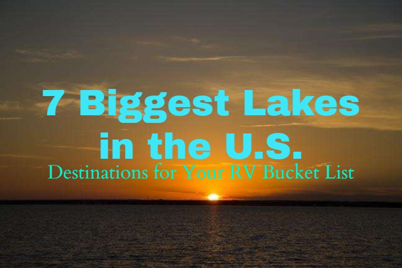 We love lakes! Big lakes. Here are the our favorites, with some fun facts…