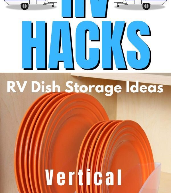 RV Storage Ideas for your Dishes How to Winterize Your RV