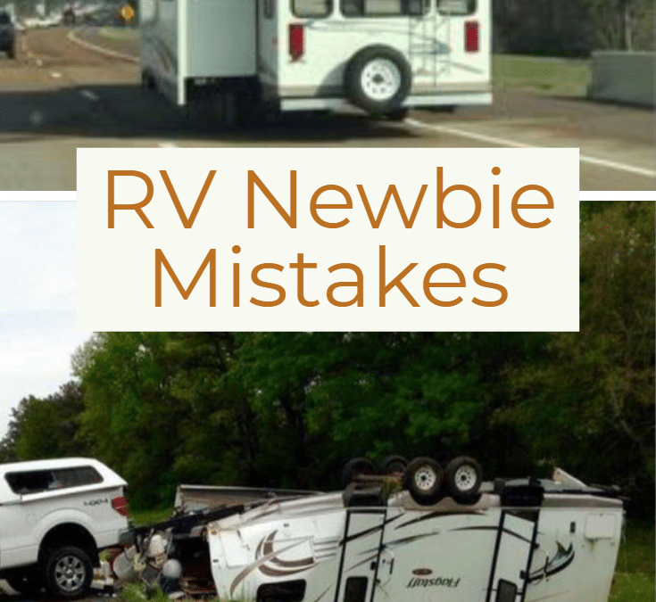 RV Newbie Mistakes — Avoid Costly Mistakes in your RV