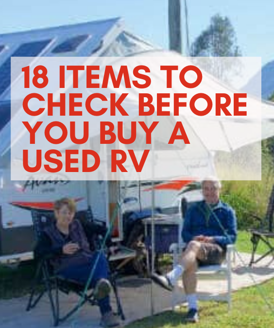 18 Items to Check Before You Buy a Used RV.