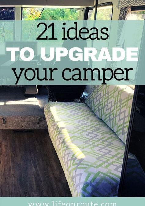 21 Upgrades To Bring Your RV Into The 21st Century | Life On Route