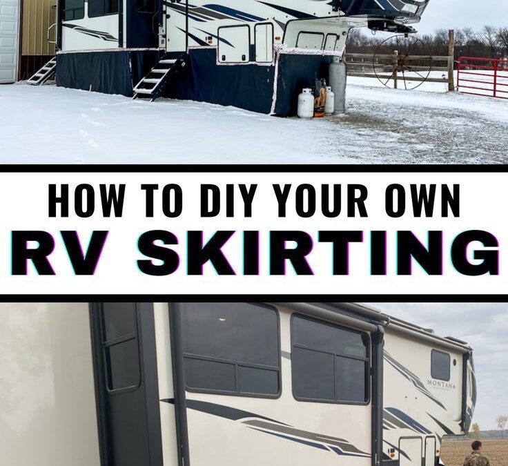 How To DIY Your Own RV Skirting