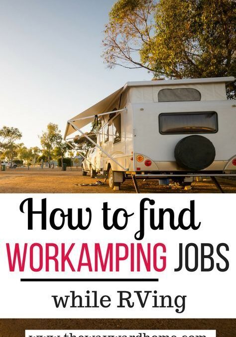 How to find workamping jobs while traveling fulltime in an RV