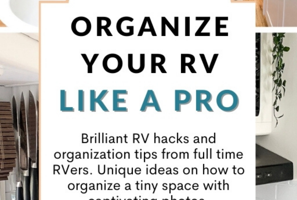 HOW to organize your RV easily and without frustration