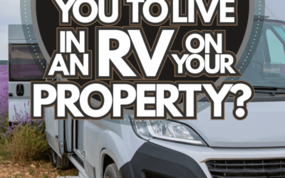 The 10 States Where RV Living on Your Property is Legal