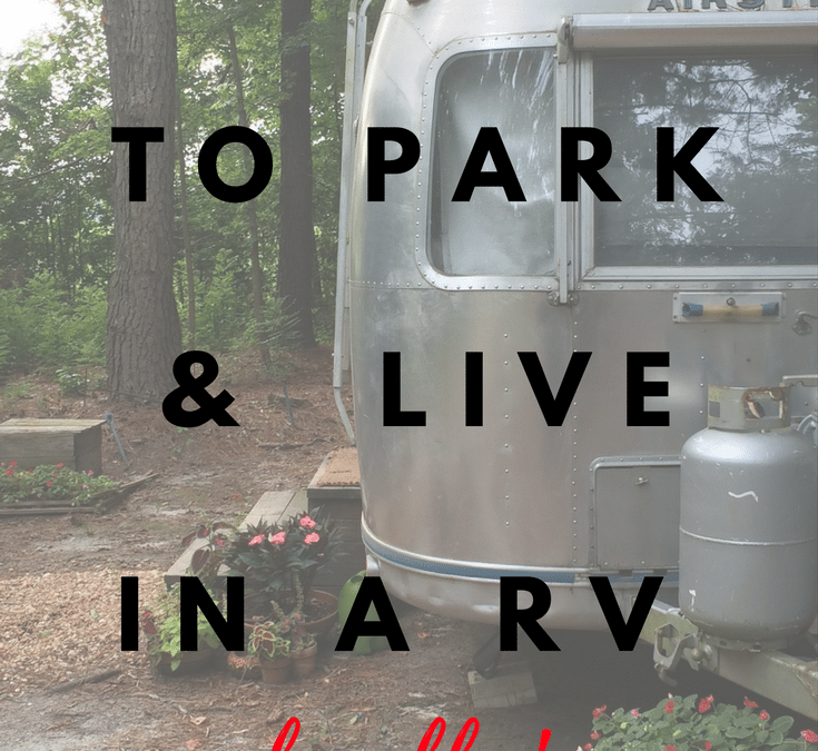 Where to Park and Live in a RV– legally! – a small life