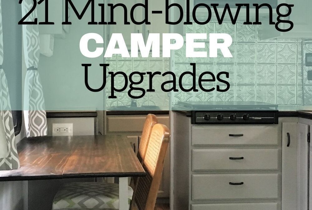 21 Upgrades for your RV