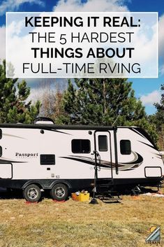 The 5 Hardest Things About Full Time RVing