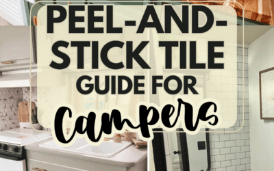 Peel-and-Stick Tile Guide for Campers | RV Decor on a Budget