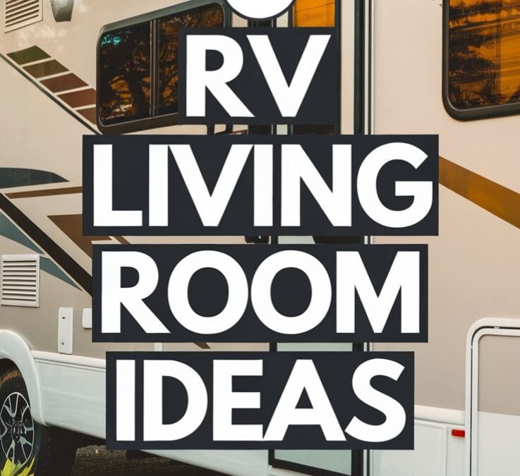 22 RV Living Room Ideas to Maximize Comfort and Style