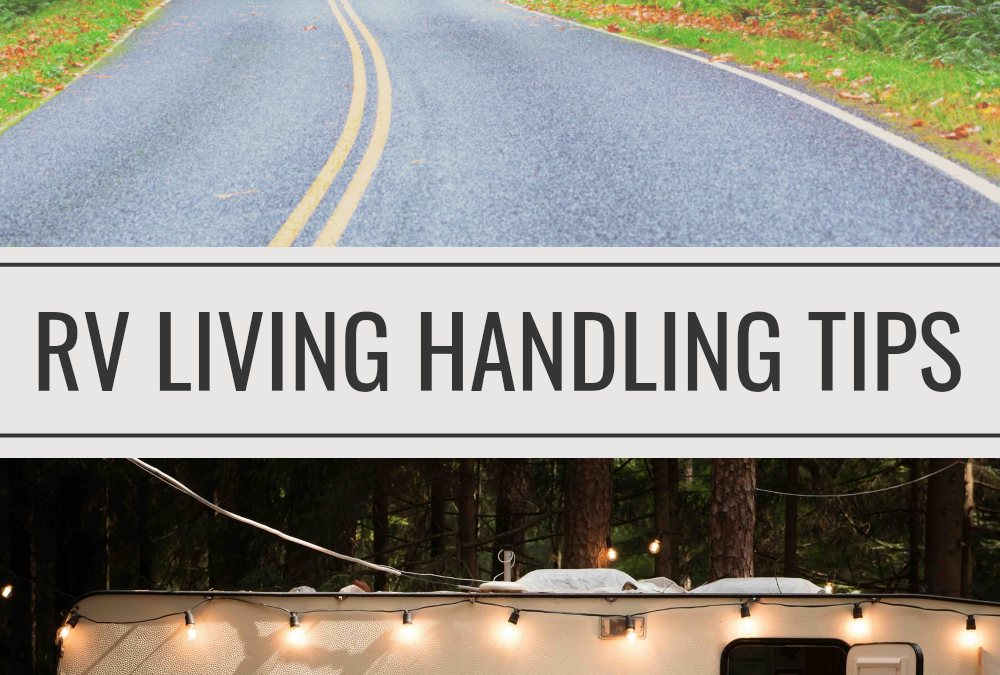 Smart Ways to Handle Full-Time RV Living Tips