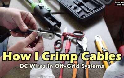 Crimping DC Lugs for my RV & Marine Off Grid Power Systems