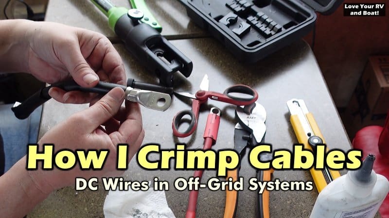 crimping-dc-lugs-for-my-rv-&-marine-off-grid-power-systems