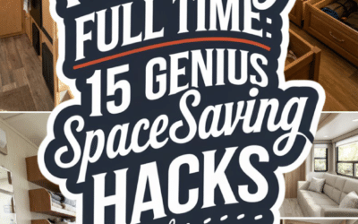 RV Living Full Time: 15 Genius Space-Saving Hacks for Small Spaces
