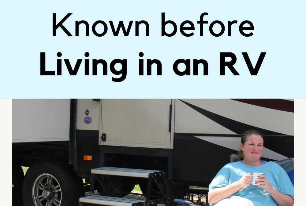 Full Time RV Living: 100 Things I Wish I Knew before Living in an RV