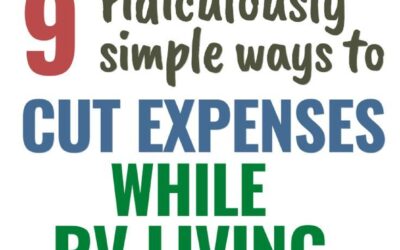 9 Best Ways To Cut Expenses While RVing Full Time