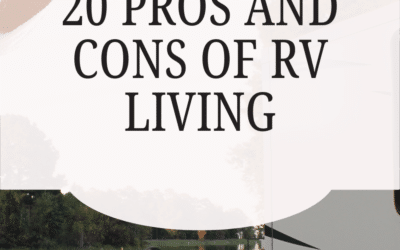20 Honest Pros and Cons of Living in an RV Full-Time